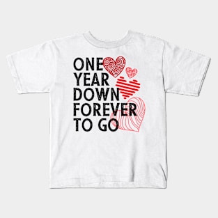 One year anniversary gift for couple - One year down forever to go Kids T-Shirt